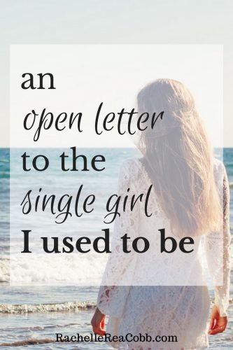 An Open Letter to the Single Girl I Used to Be