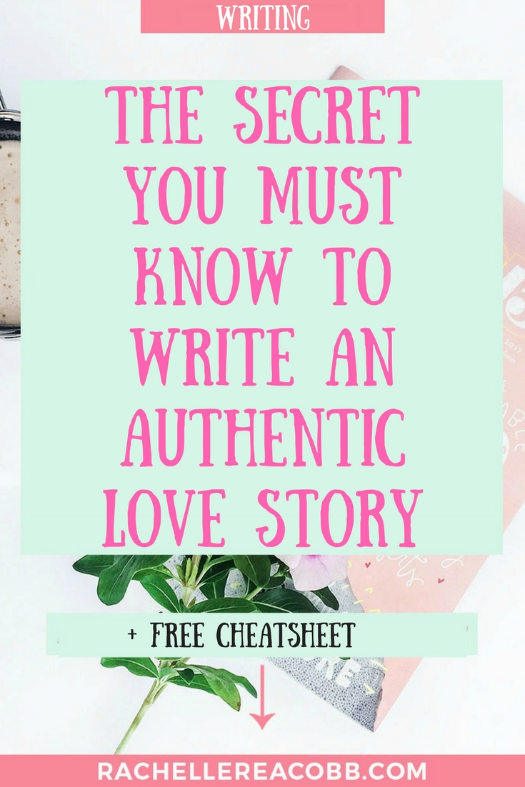 Writing a romance novel? Do you know this secret to writing an authentic love story?