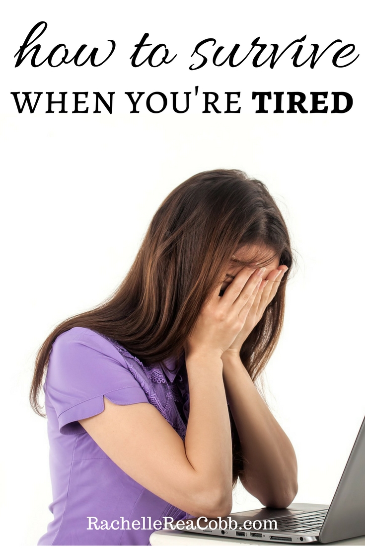 When You're Tired