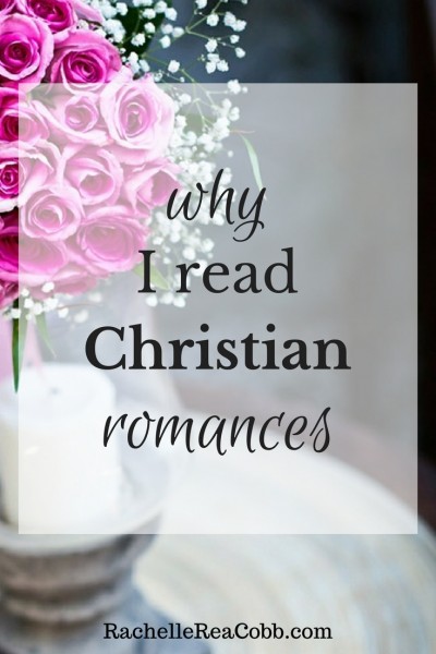 Why I Read Christian Romances